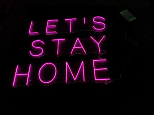 Customer photo review of 'Let's Stay Home' Neon Sign