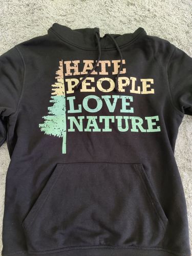 Customer photo review of HATE PEOPLE LOVE NATURE - BIO - Unisex Organic Hoodie