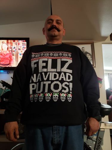 Customer photo review of Feliz Navidad Putos OG Navidad Sweatshirt