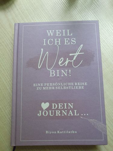 Customer photo review of Weil ich es WERT bin! Dein Journal - Eine persönliche Reise zu mehr Selbstliebe.