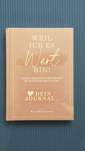 Customer photo review of Weil ich es WERT bin! Dein Journal - Eine persönliche Reise zu mehr Selbstliebe.