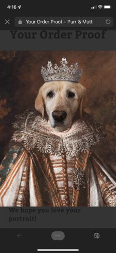 Customer photo review of The Queen - Custom Vintage Pet Portrait