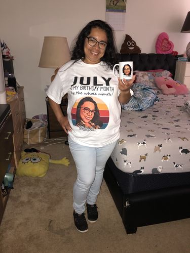 Customer photo review of July Birthday Shirt, Custom Birthday Shirt, Queens Born In July, July Birthday Shirts For Woman, July Birthday Gifts