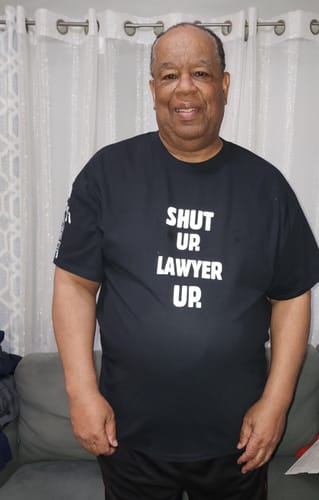 Customer photo review of Men's SHUT UP! LAWYER UP! t-shirt