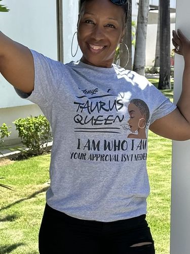 Customer photo review of Personalized Zodiac Diva, Custom Birthday Shirt, Birthday Queen T Shirt, Taurus T Shirt For Woman, I am Who I am, Your Approval isn't needed