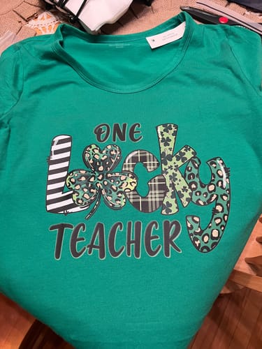Customer photo review of One Lucky Teacher St. Patrick's Day DTF Heat Transfer, Saint Patricks Day Design, St Paddys Day DTF