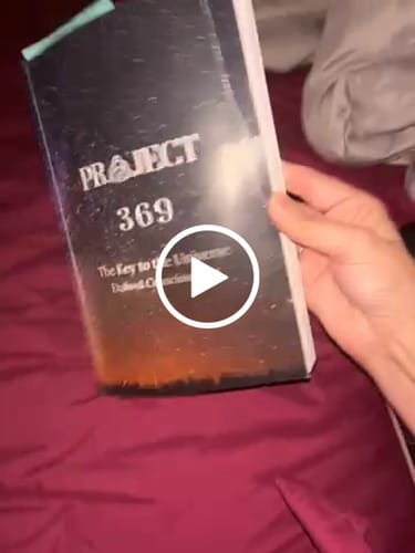Customer video review of Project 369 - The Key to the Universe : Evolved Consciousness