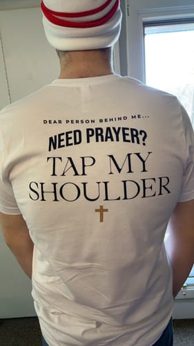 Customer photo review of Full Send 'Need Prayer?' Lightweight T-Shirt