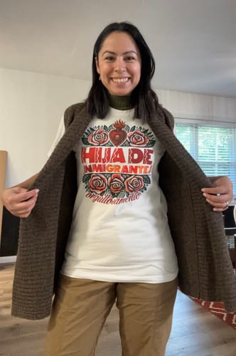 Customer photo review of Hija De Immigrantes Orgullosamente Tee