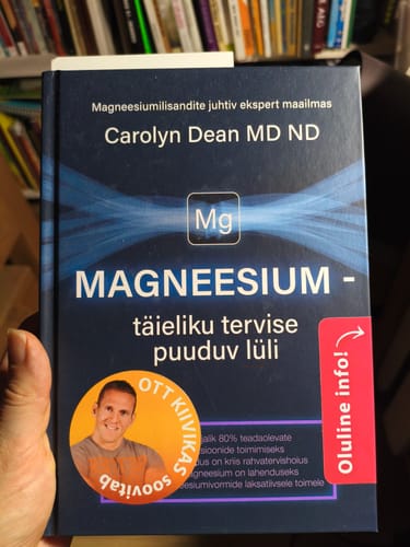 Customer photo review of Raamat: „MAGNEESIUM - täieliku tervise puuduv lüli“ - Carolyn Dean