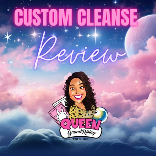 Customer photo review of Queen's Custom Cleanse - Experience Reviews