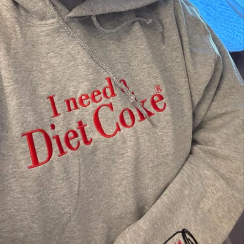 Customer photo review of Embroidered I Need a Diet Coke T-Shirt/Sweatshirt/Hoodie