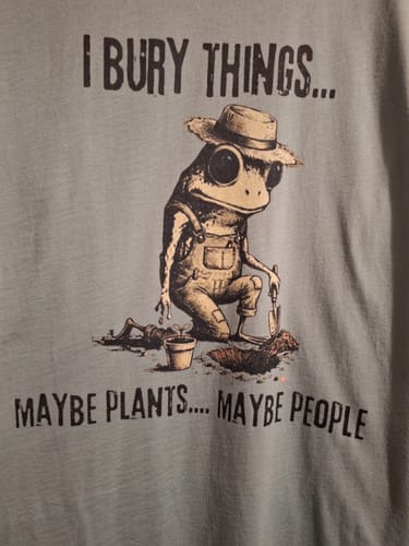 Customer photo review of I Bury Things T-Shirt