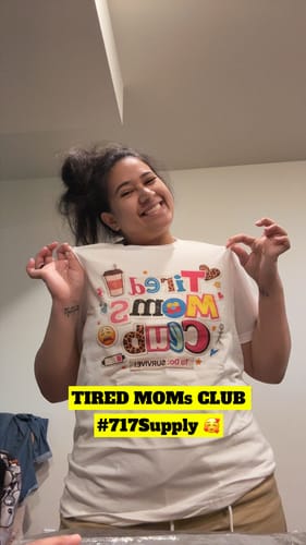 Customer photo review of Tired Moms Club Shirt