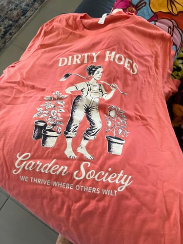 Customer photo review of Dirty Hoes T-Shirt