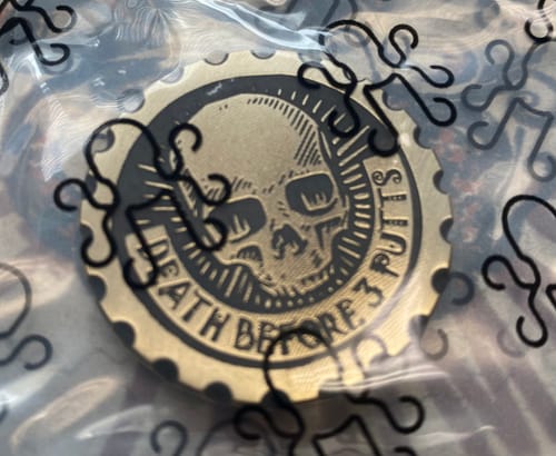 Customer photo review of Death Before 3 Putts - Brass EDC Marker