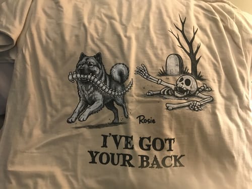 Customer's personalized I've Got Your Back dog shirt, featuring a dog stealing a backbone and the name Rosie.