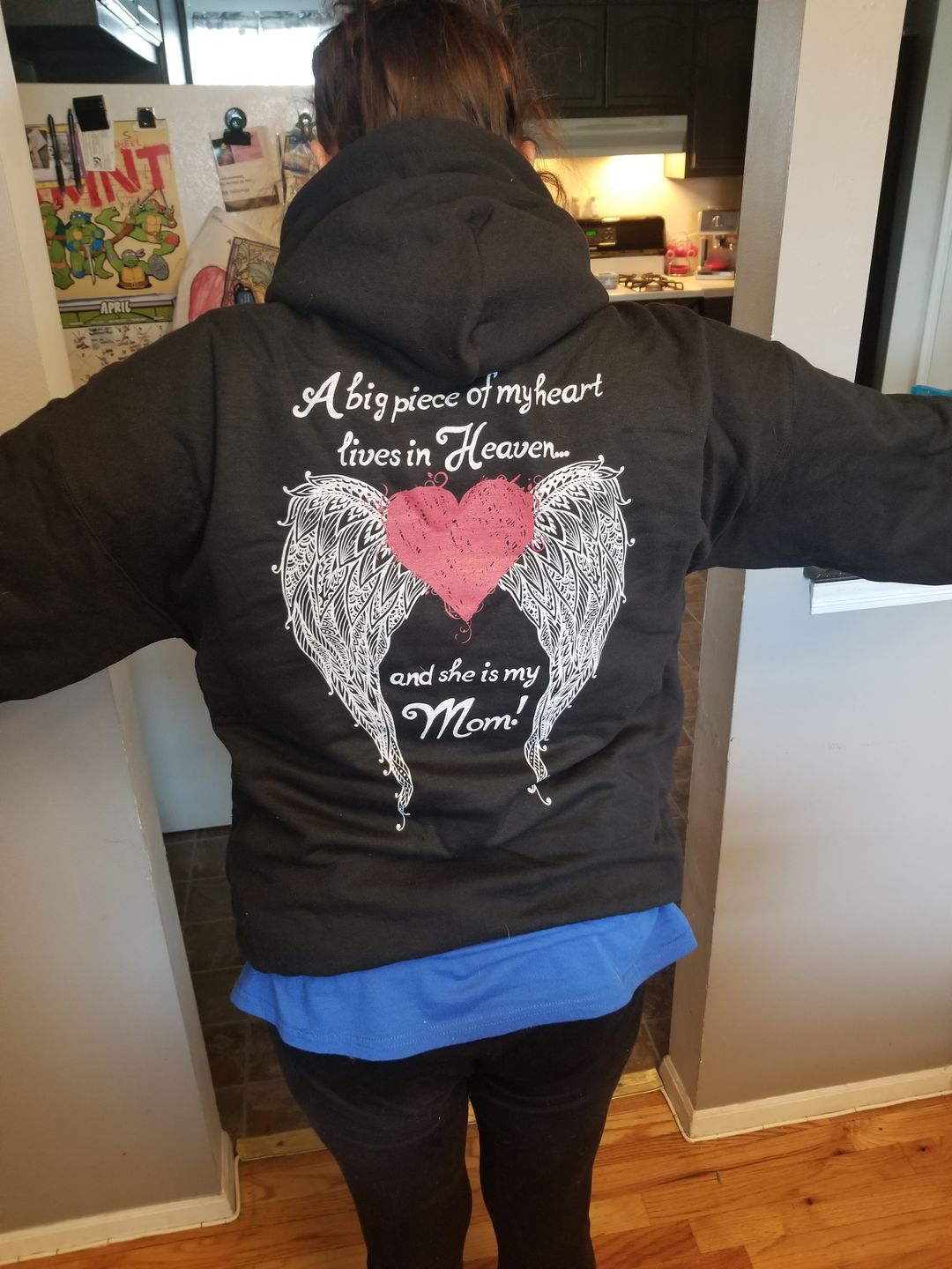 Customer photo review of Mom - A Big Piece of my Heart Hoodie