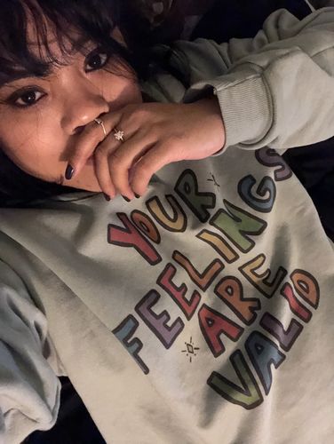 Customer photo review of Your Feelings Are Valid -- Sweatshirt