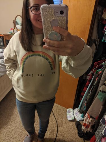 Customer photo review of You Are Enough (Rainbow) -- Sweatshirt