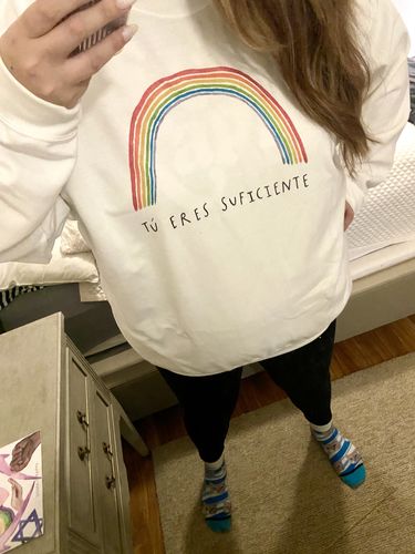 Customer photo review of Tú Eres Suficiente (Arco Iris) -- Sweatshirt