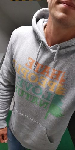 Customer photo review of HATE PEOPLE LOVE NATURE - BIO  - Unisex Hoody (PREMIUM)