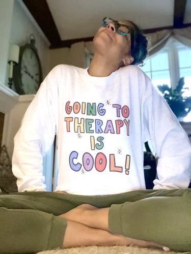 Customer photo review of Going To Therapy Is Cool! -- Sweatshirt