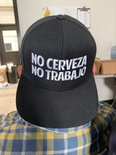 Customer photo review of No Cerveza No Trabajo Snapback Cap