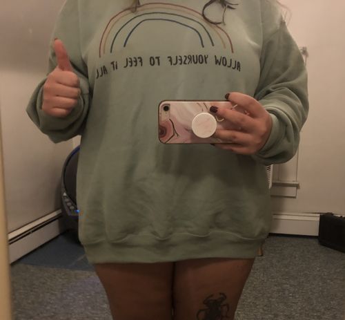 Customer photo review of Allow Yourself To Feel It All -- Sweatshirt