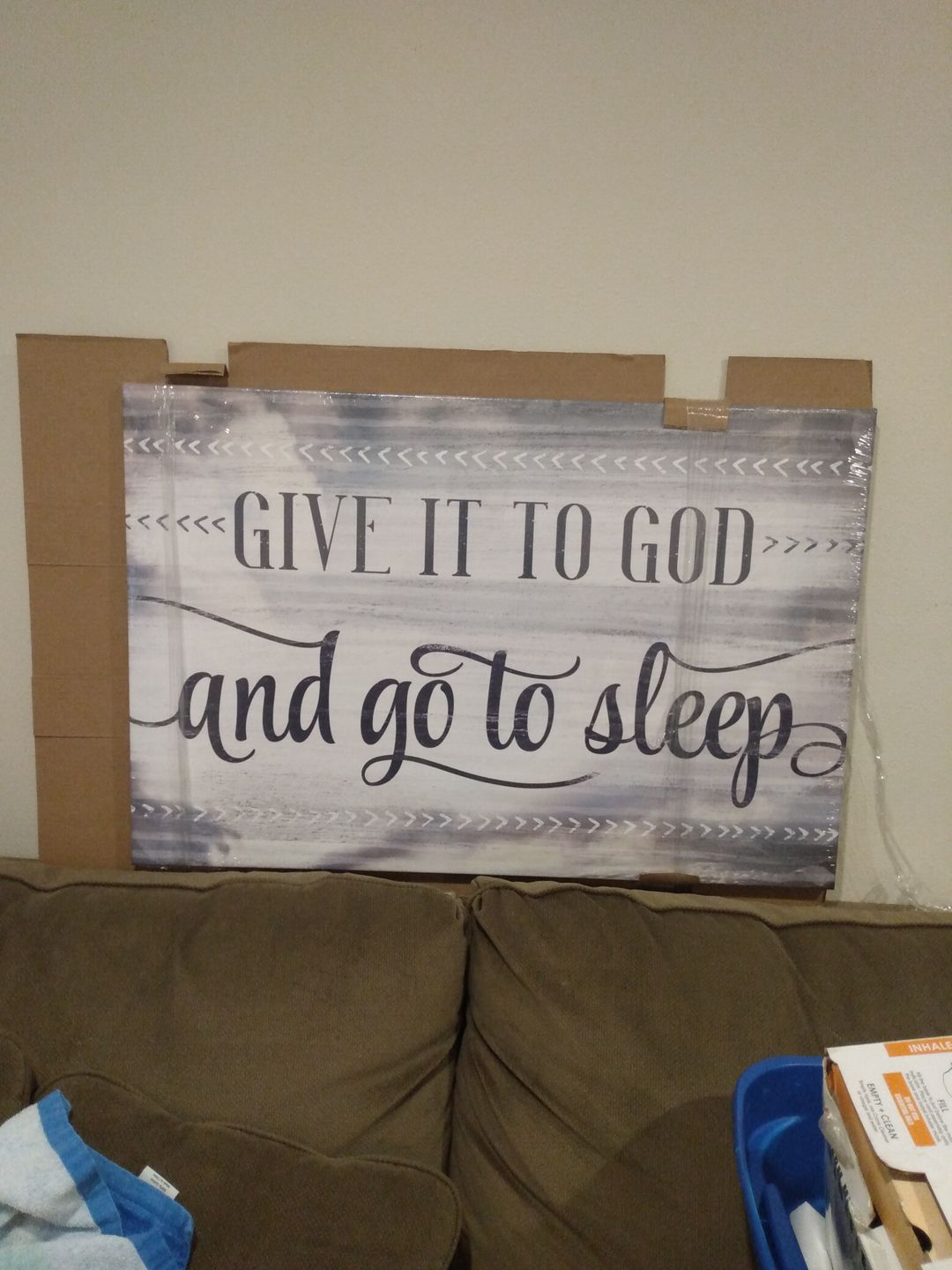 Customer photo review of "Give It To God And Go To Sleep" Premium Canvas