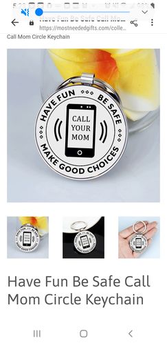 Customer photo review of Have Fun Be Safe Call Mom Circle Keychain