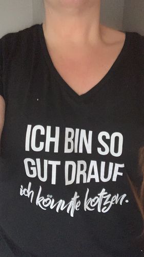 Customer photo review of Gut Drauf Könnte Kotzen Words on Shirts  - V-Neck Damenshirt