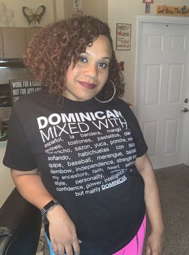 Customer photo review of 🇩🇴 Dominican (Republic) Mixed With "Merengue & La Bandera" T-Shirt 🇩🇴