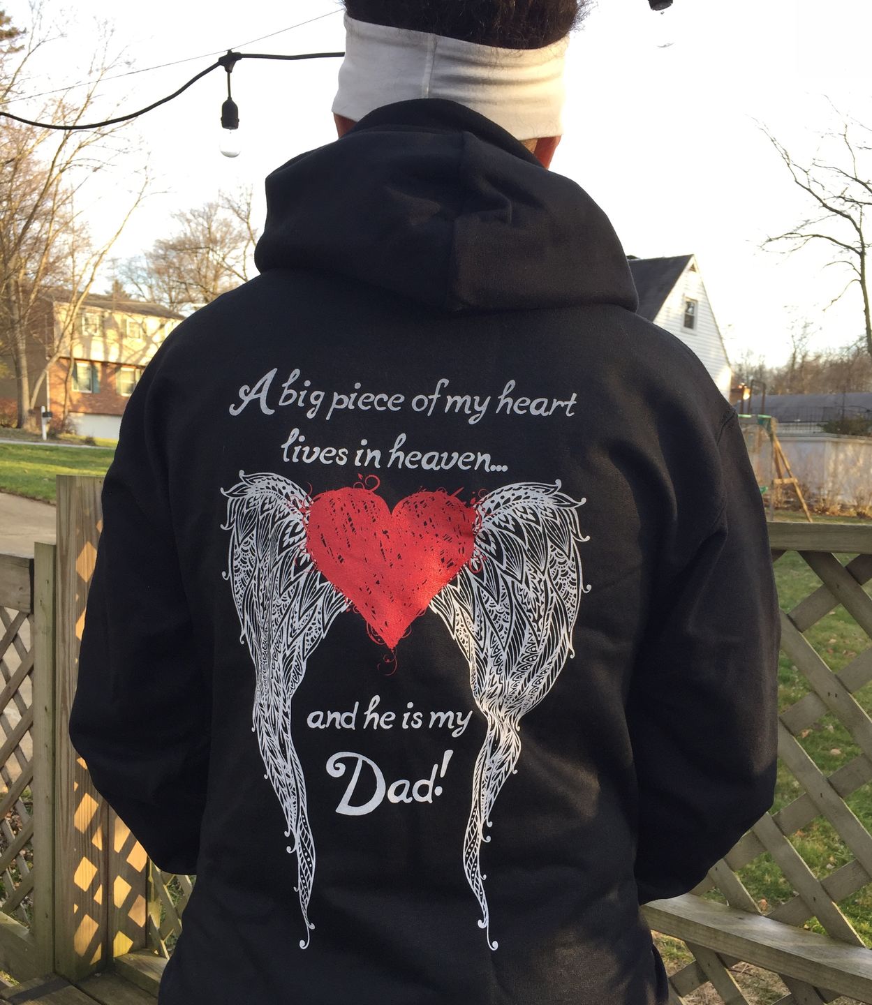 Customer photo review of Dad - A Big Piece of my Heart Hoodie