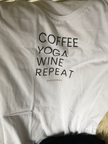Customer photo review of 100% Organic Damen Shirt »Coffee Yoga Wine Repeat«