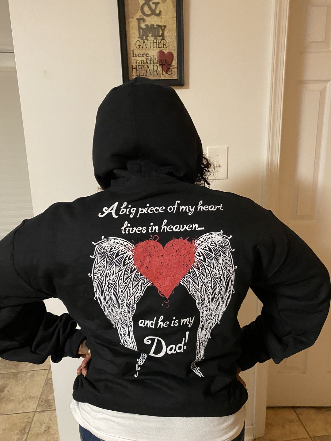Customer photo review of Dad - A Big Piece of my Heart Hoodie