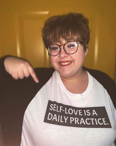 Customer photo review of Self-Love Is A Daily Practice -- T-Shirt