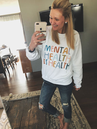 Customer photo review of Mental Health Is Health -- Sweatshirt