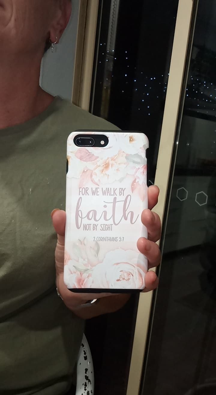 Customer photo review of 2 Corinthians 5:7 For we walk by faith not by sight phone case