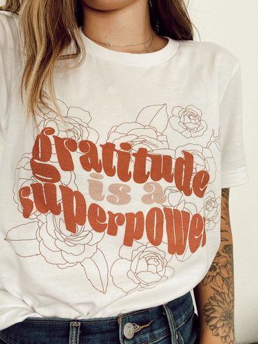 Customer photo review of Gratitude Is A Superpower -- T-Shirt