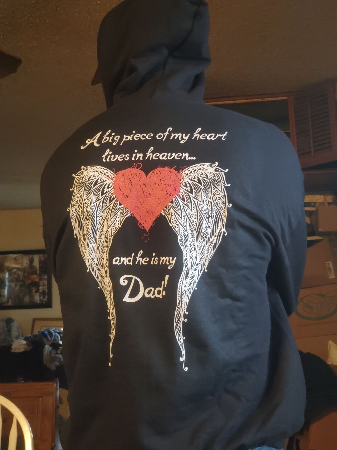 Customer photo review of Dad - A Big Piece of my Heart Hoodie