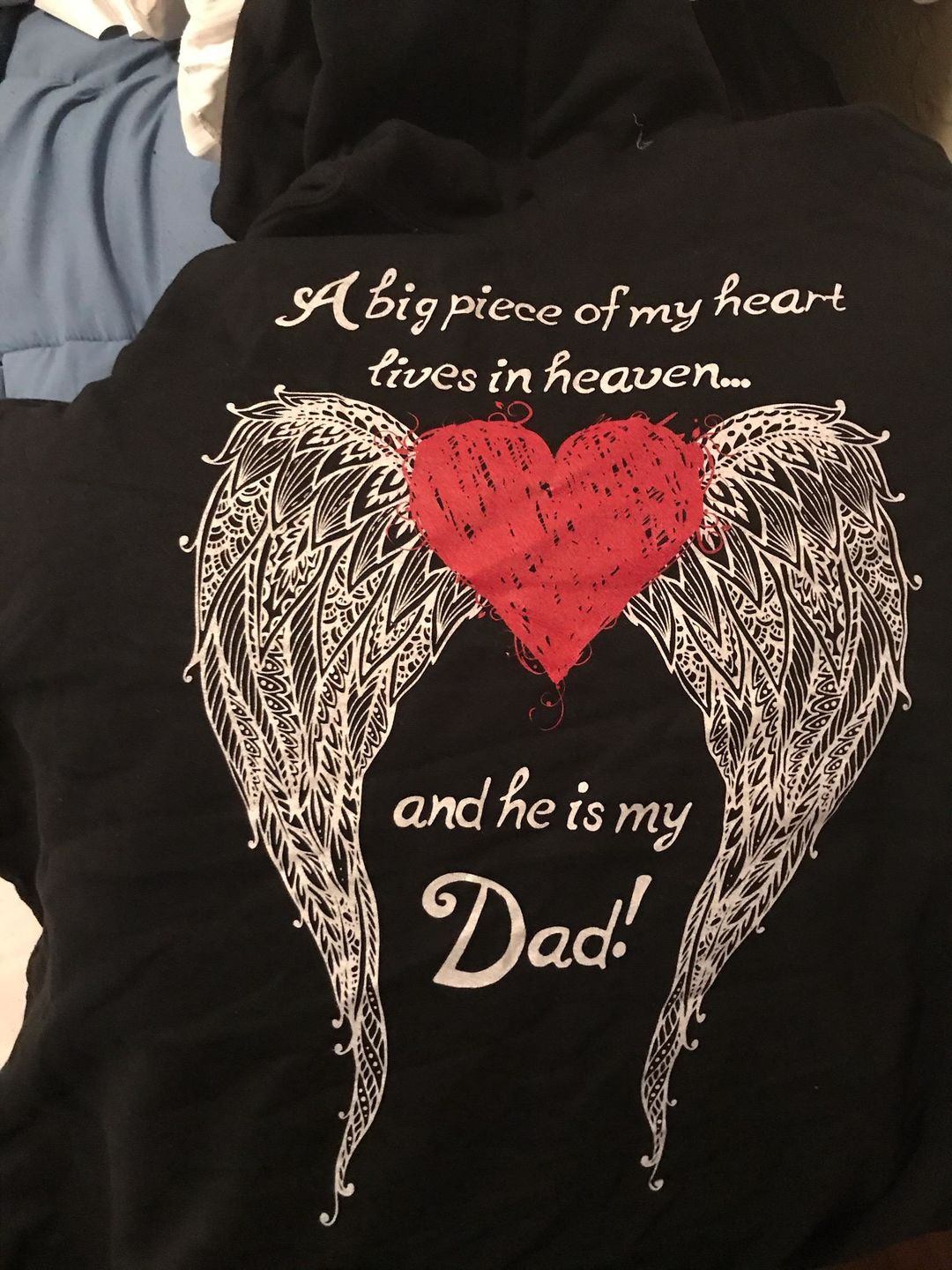 Customer photo review of Dad - A Big Piece of my Heart Hoodie