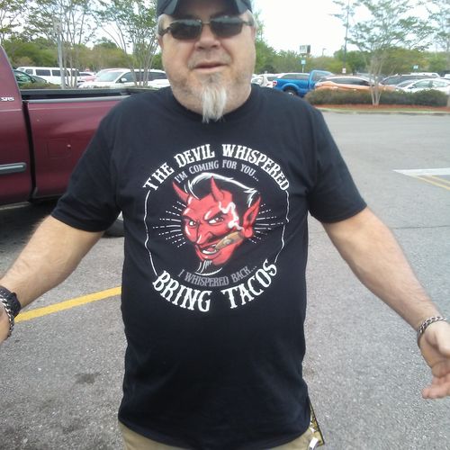 Customer photo review of The Devil Whispered...Bring Tacos OG T-Shirt