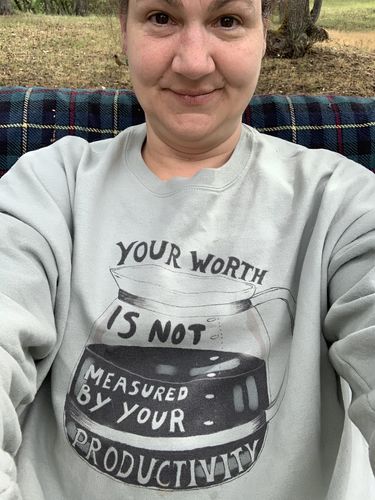 Customer photo review of Your Worth Is Not Measured By Your Productivity (Coffee Pot) -- Sweatshirt