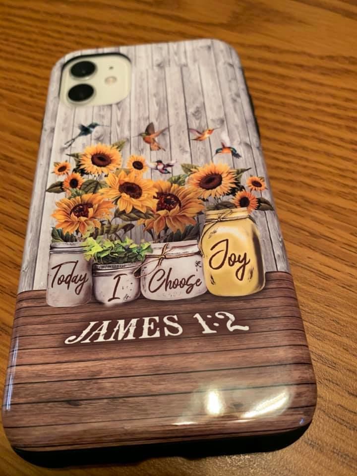Customer photo review of Christian phone cases: Today I choose Joy James 1:2, Sunflower Hummingbird phone case