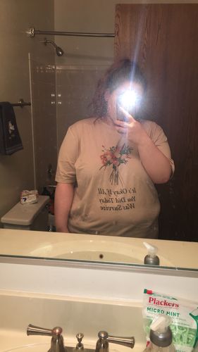Customer photo review of It's Okay If All You Did Today Was Survive -- T-Shirt