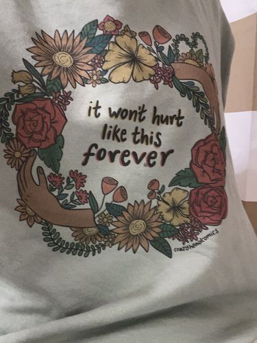 Customer photo review of It Won't Hurt Like This Forever -- Sweatshirt