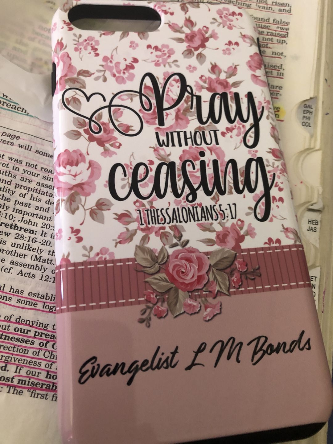 Customer photo review of Pray without ceasing 1 Thessalonians 5:17 personalized name Phone case