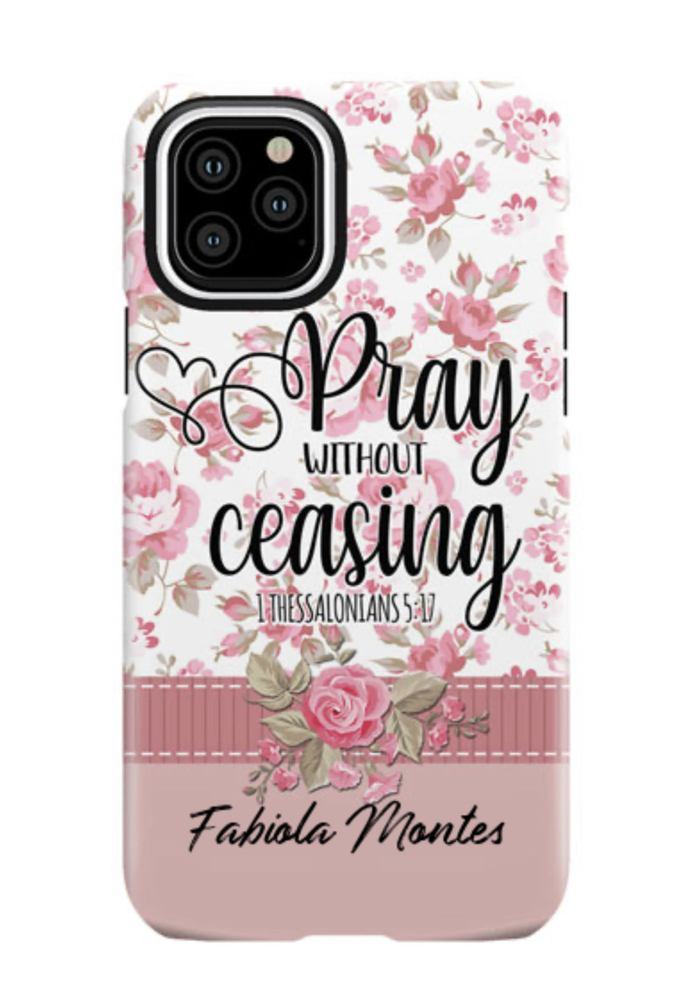 Customer photo review of Pray without ceasing 1 Thessalonians 5:17 personalized name Phone case