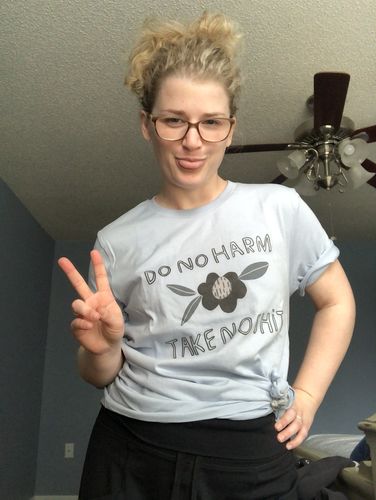 Customer photo review of Do No Harm, Take No Shit -- T-Shirt